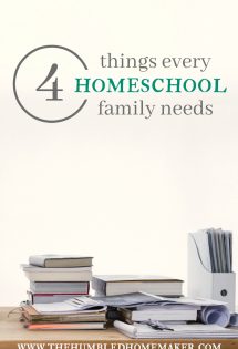 There are 4 things every homeschool family needs. Don't start your homeschool year without these must-haves!