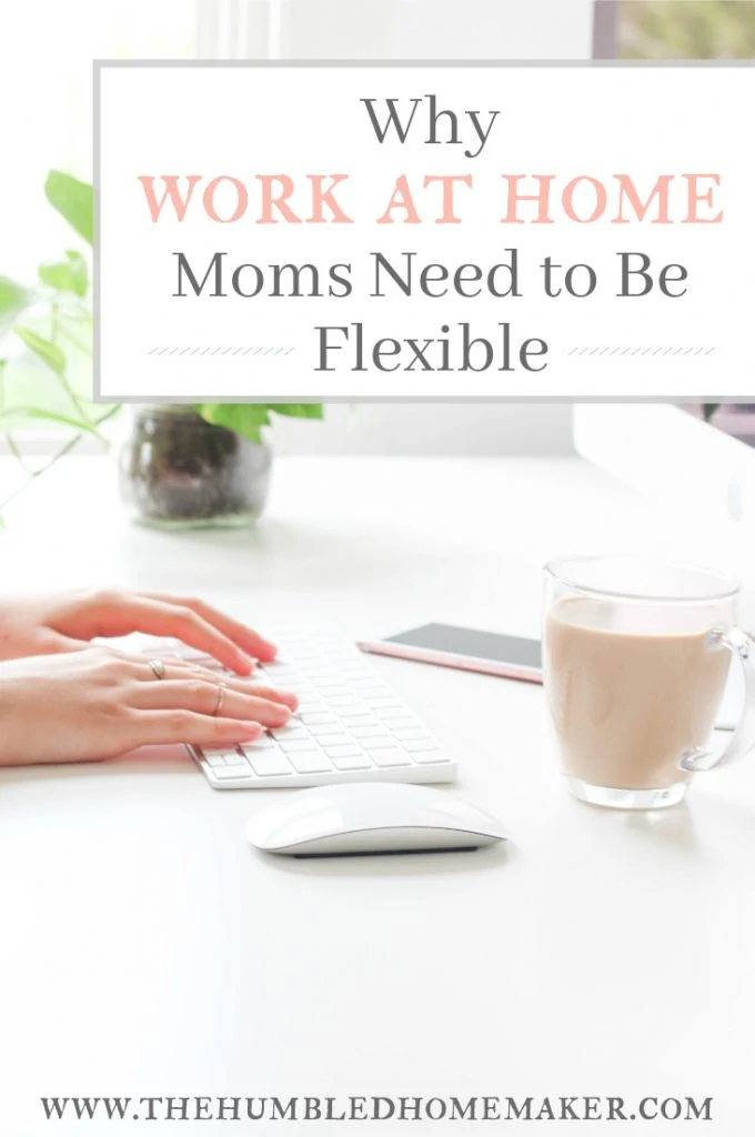 It's frustrating when your plans get thrown for a loop! I've had to learn to be flexible as a work-at-home mom and embrace the unexpected.